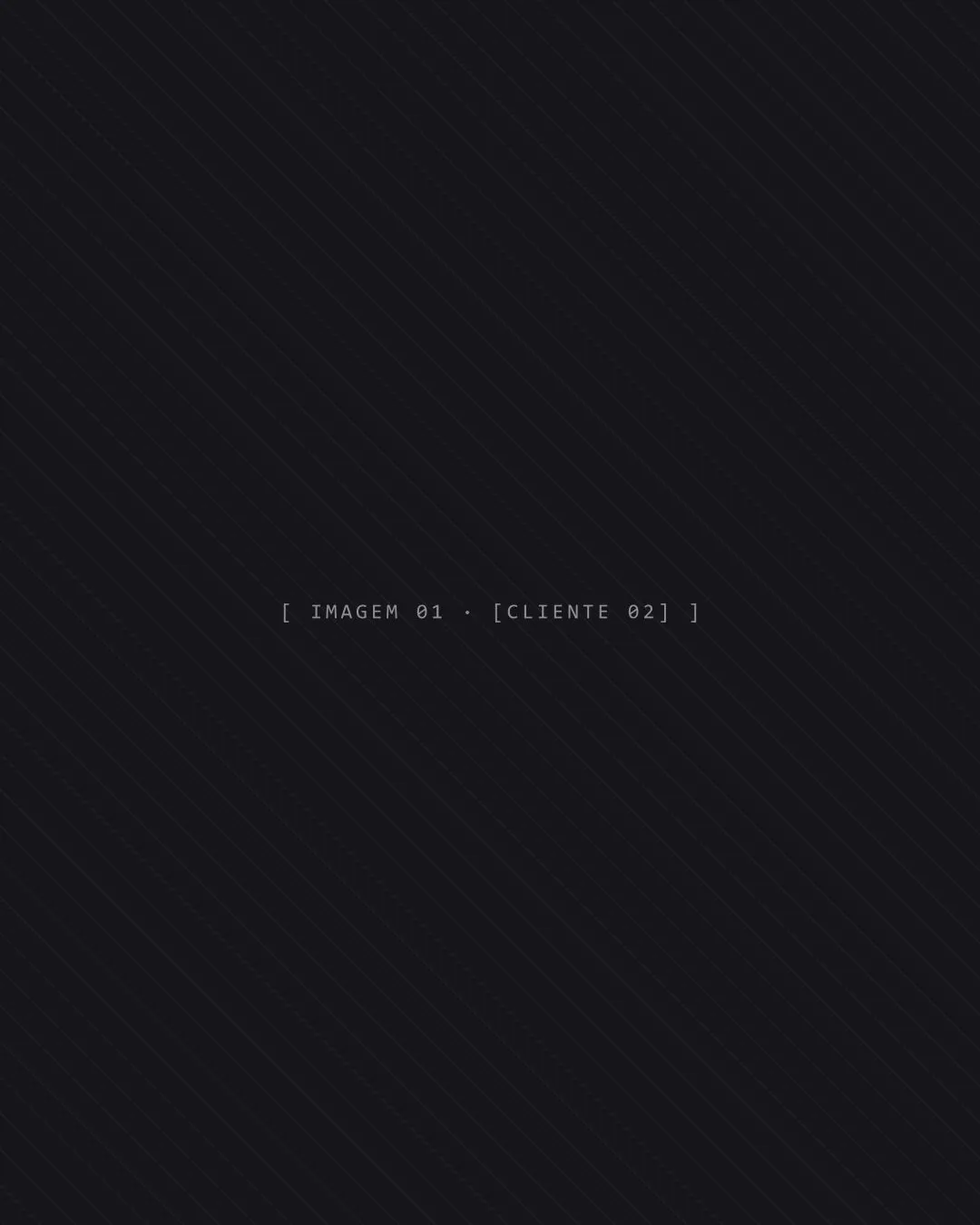 [Cliente 02] — imagem 1 de 3