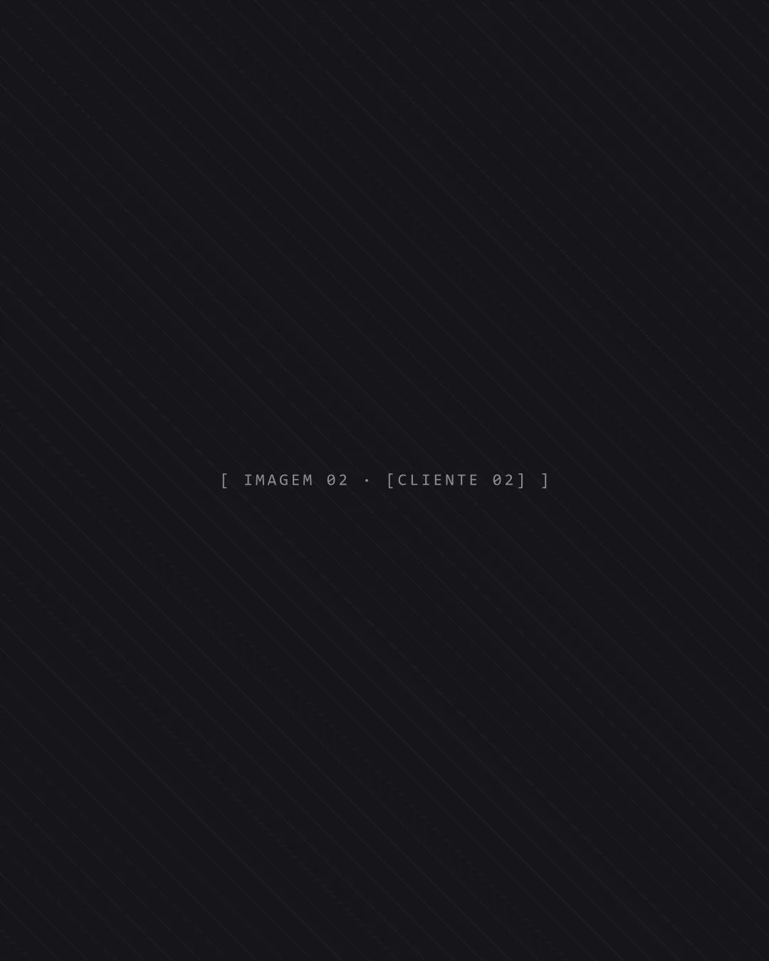 [Cliente 02] — imagem 2 de 3